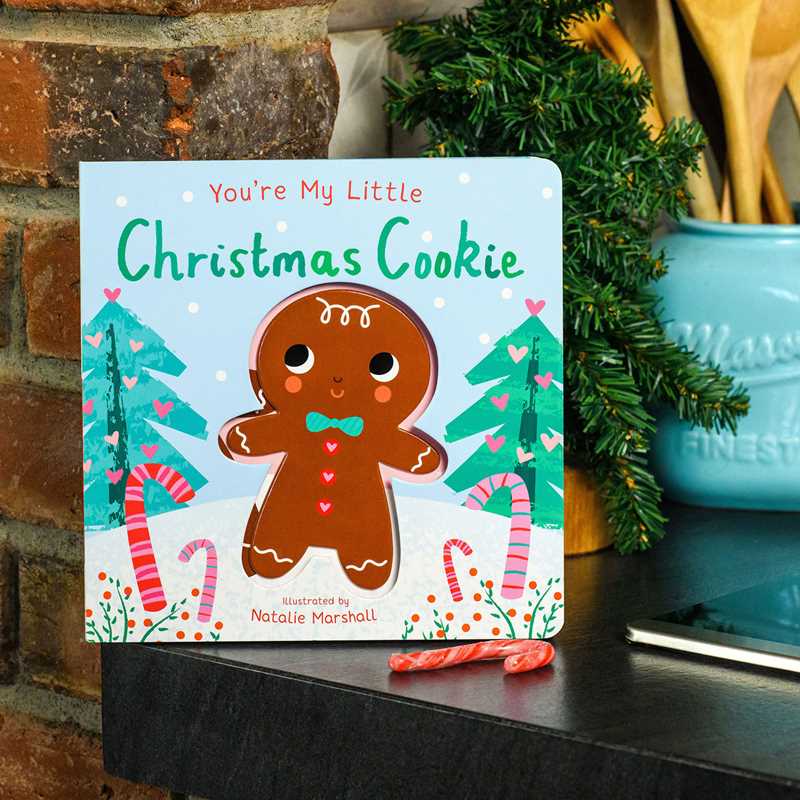 Simon & Schuster - You're My Little Christmas Cookie by Nicola Edwards