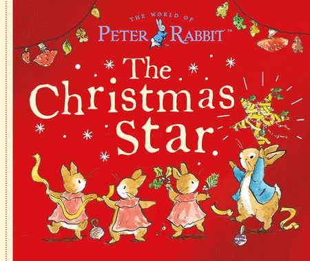 Penguin Random House LLC - The Christmas Star: A Peter Rabbit Tale