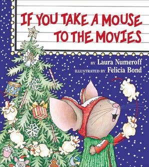 HarperCollins - If You Take a Mouse to the Movies : Laura Numeroff