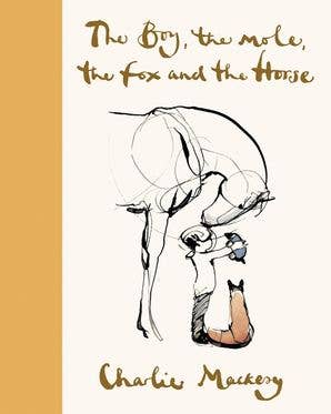 HarperCollins - The Boy, the Mole, the Fox and the Horse : Charlie Mackesy
