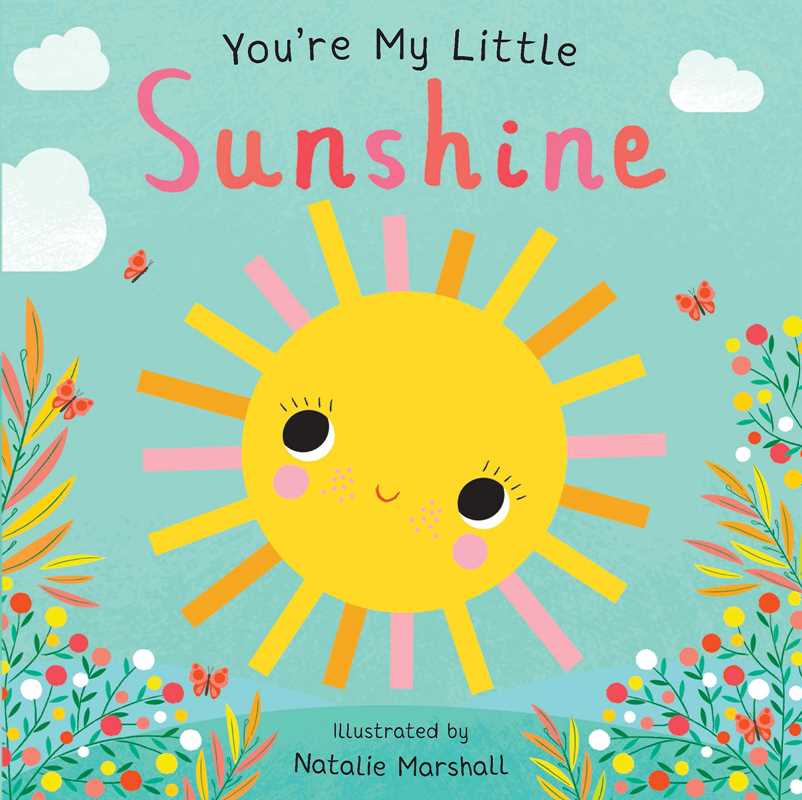 Simon & Schuster - You're My Little Sunshine by Nicola Edwards