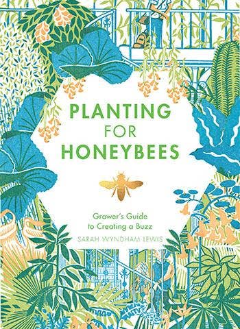 Chronicle Books - Planting for Honeybees