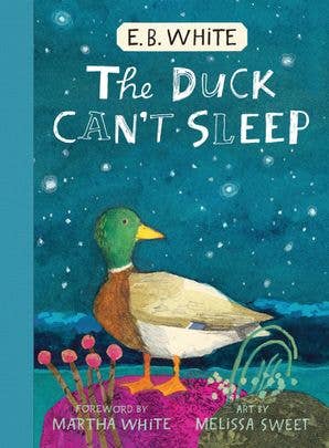 HarperCollins - Duck Can't Sleep : E. B. White