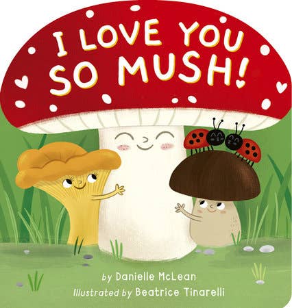 Penguin Random House LLC - I Love You So Mush!