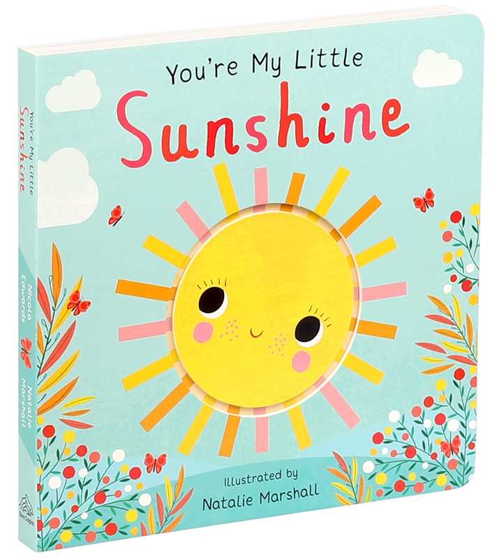 Simon & Schuster - You're My Little Sunshine by Nicola Edwards